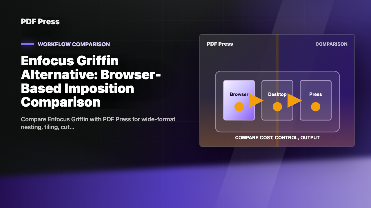 Enfocus Griffin Alternative: Browser-Based Imposition Comparison cover illustration